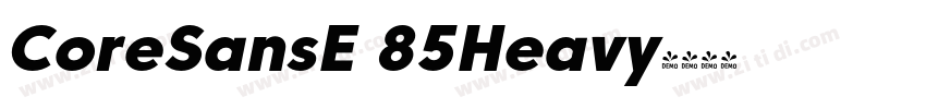 CoreSansE 85Heavy字体转换